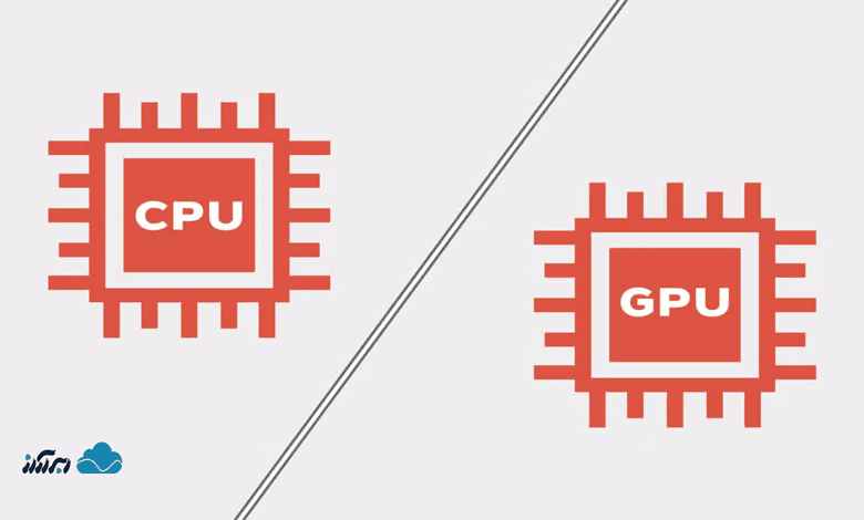 مقایسه مزایا و معایب CPU و GPU